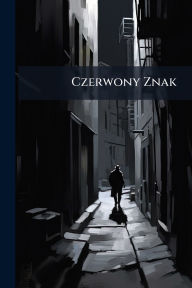Title: Czerwony Znak, Author: Anonymous