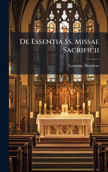 De Essentia Ss. Missae Sacrificii
