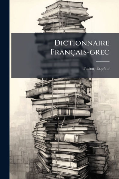 Dictionnaire Fran�ais-grec