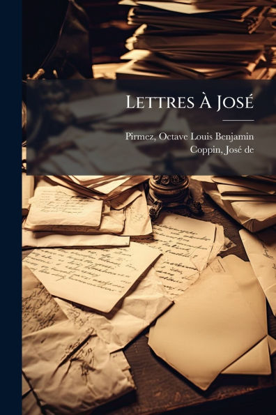 Lettres � Jos�(c)