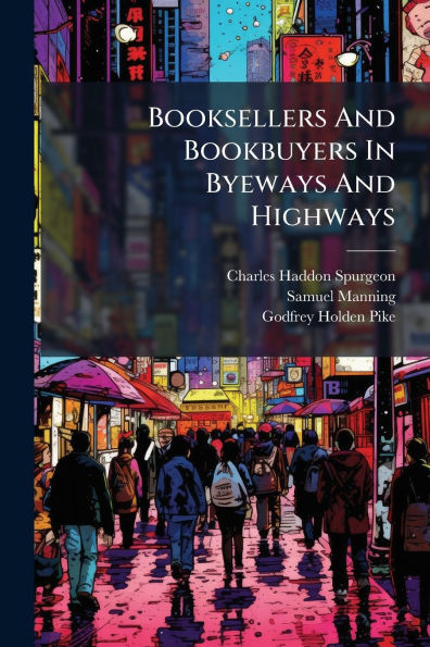 Booksellers And Bookbuyers Byeways Highways