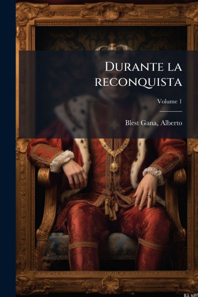Durante la reconquista