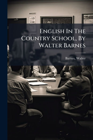 English The Country School, By Walter Barnes