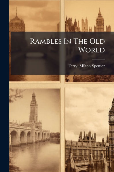 Rambles The Old World