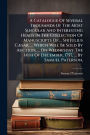 A Catalogue Of Several Thousands Of The Most Singular And Interesting Heads In The Collection Of Manuscripts Of ... Sir Julius Cï¿½]sar, ... Which Will Be Sold By Auction, ... On Wednesday The 14th Of December, 1757, ... By Samuel Paterson,