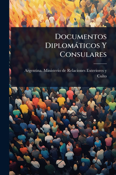 Documentos Diplomï¿½ticos Y Consulares