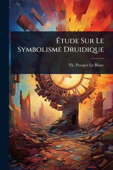 �tude Sur Le Symbolisme Druidique
