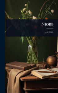 Title: Niobe, Author: Jonas Lauritz Idemil Lie