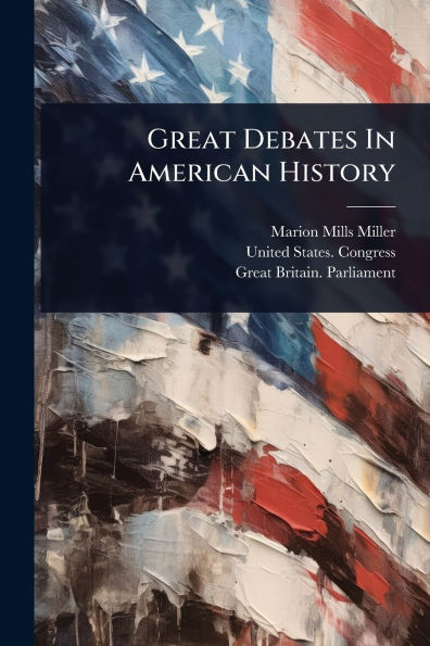 Great Debates American History