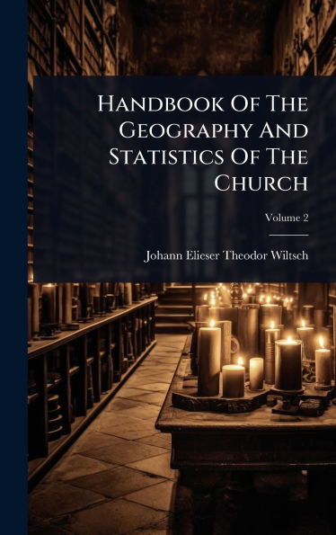 Handbook Of The Geography And Statistics Of The Church