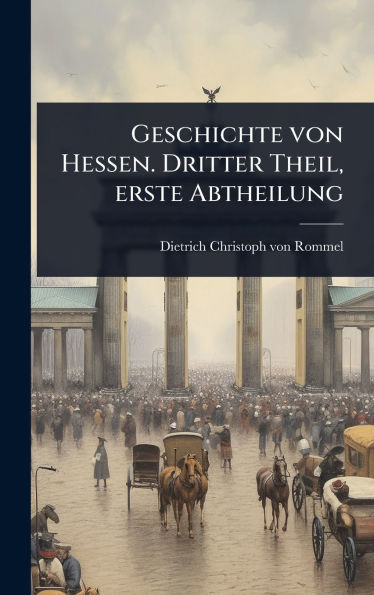 Geschichte von Hessen. Dritter Theil, erste Abtheilung