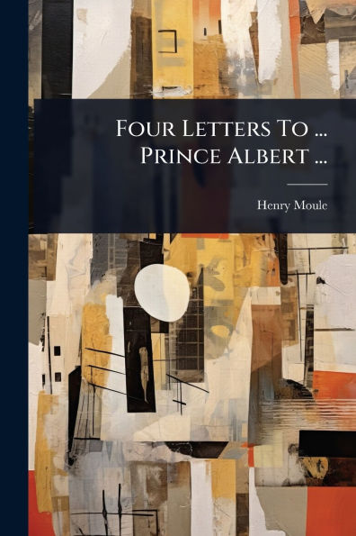 Four Letters To ... Prince Albert