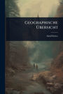 Geographische ï¿½œbersicht