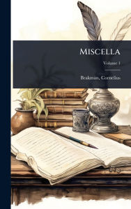 Title: Miscella, Author: Brakman Cornelius 1861-1926