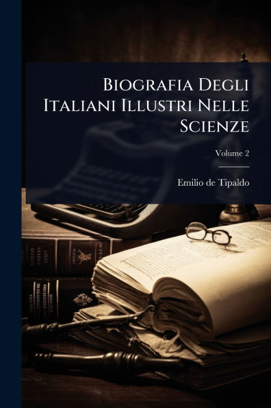 Biografia Degli Italiani Illustri Nelle Scienze