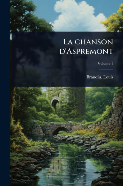La chanson d'Aspremont