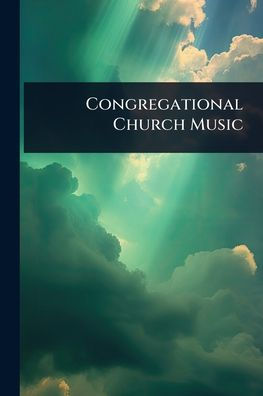Congregational Church Music