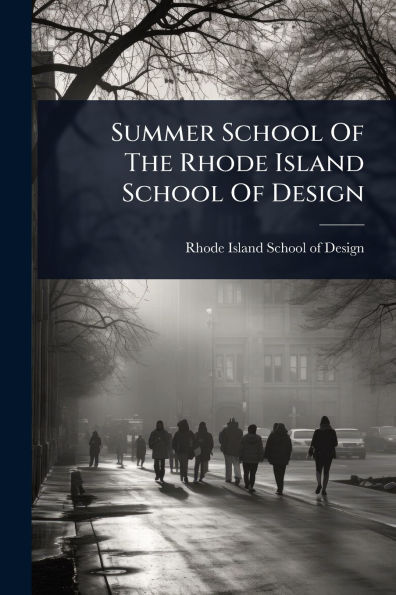 Summer School Of The Rhode Island Design