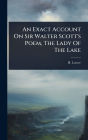 An Exact Account On Sir Walter Scott's Poem, The Lady Of The Lake