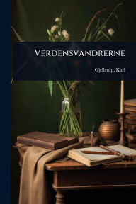 Title: Verdensvandrerne, Author: Karl Gjellerup