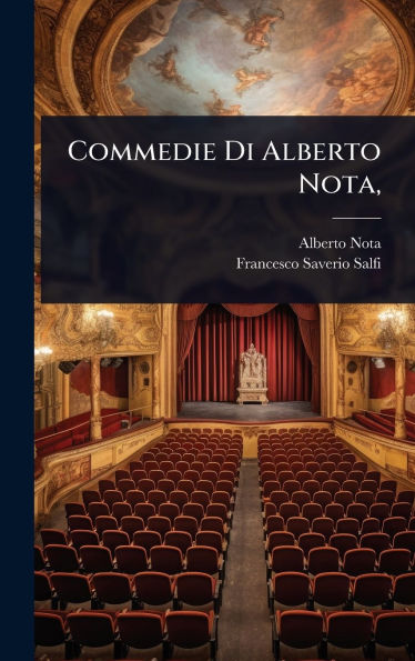 Commedie Di Alberto Nota,