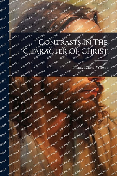 Contrasts The Character Of Christ