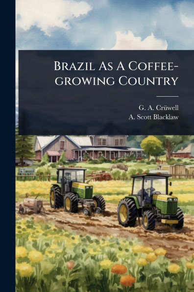 Brazil As A Coffee-growing Country