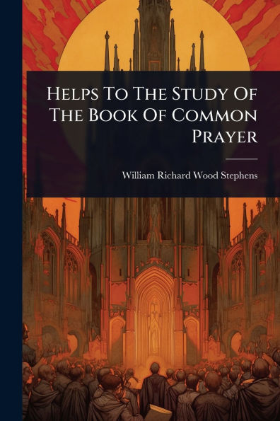 Helps To The Study Of Book Common Prayer