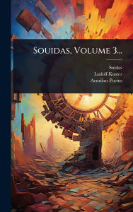 Title: Souidas, Volume 3..., Author: Suidas