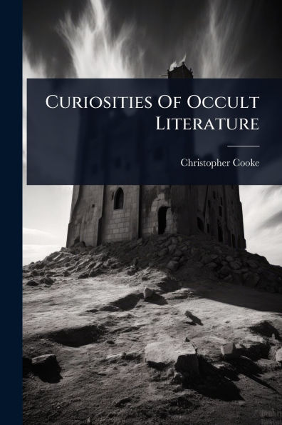 Curiosities Of Occult Literature