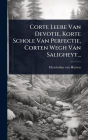 Corte Leere Van Devotie, Korte Schole Van Perfectie, Corten Wegh Van Saligheyt...