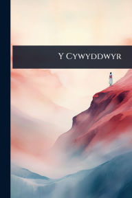 Title: Y Cywyddwyr, Author: Anonymous