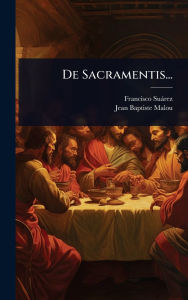 Title: De Sacramentis..., Author: Francisco Suïrez