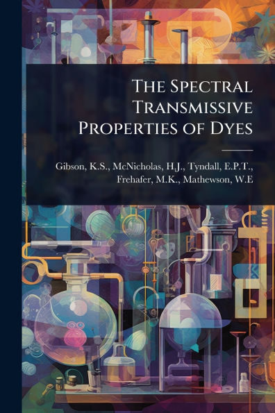 The Spectral Transmissive Properties of Dyes