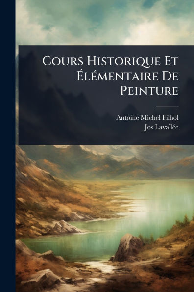 Cours Historique Et ï¿½lï¿½(c)mentaire De Peinture
