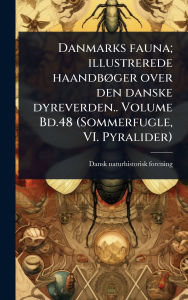Title: Danmarks fauna; illustrerede haandbï¿½, ger over den danske dyreverden.. Volume Bd.48 (Sommerfugle, VI. Pyralider), Author: Dansk Naturhistorisk Forening