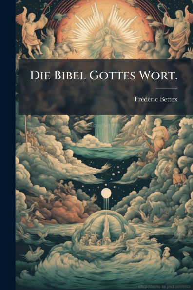 Die Bibel Gottes Wort.