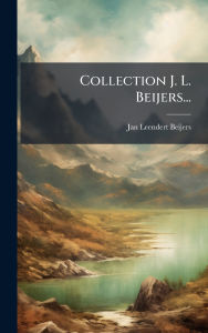 Title: Collection J. L. Beijers..., Author: Jan Leendert Beijers