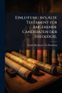 Einleitung in's Alte Testament fï¿½1/4r Angehende Candidaten der Theologie.