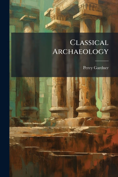 Classical Archaeology