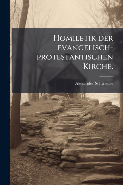 Homiletik der evangelisch-protestantischen Kirche.