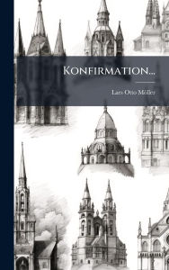 Title: Konfirmation..., Author: Lars Otto Mïller