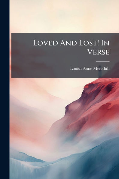 Loved And Lost! Verse