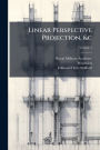 Linear Perspective Projection, &c