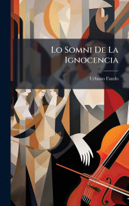 Title: Lo Somni De La Ignocencia, Author: Urbano Fando
