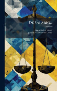 Title: De Salario..., Author: Augustinus A Leyser