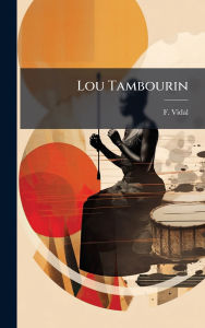 Title: Lou Tambourin, Author: F Vidal