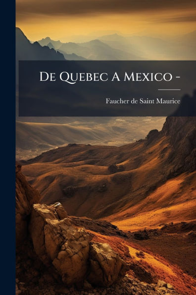De Quebec A Mexico 