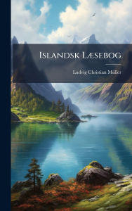 Title: Islandsk Lï¿½]sebog, Author: Ludvig Christian Mï1/4ller