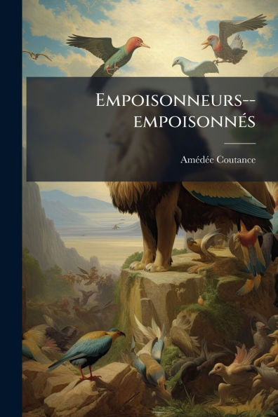 Empoisonneurs--empoisonnï¿½(c)s